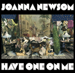 Joanna Newsom Have One on Me Drag City
