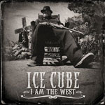 Ice Cube. I am the West